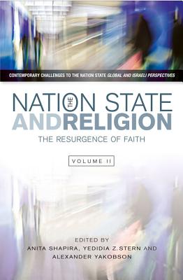 Nation State and Religion: The Resurgence of Faith (Contemporary Challenges to the Nation St)