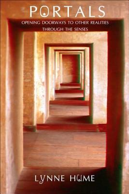 Portals: Opening Doorways to Other Realities Through the Senses