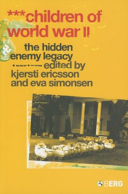 Children of World War Ii: The Hidden Enemy Legacy