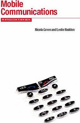 Mobile Communications (Berg New Media Series)