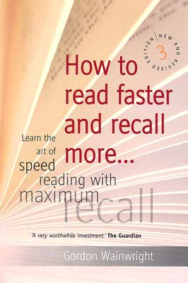 How to Read Faster and Recall More: Learn the Art of Speed Reading With ...