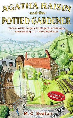 Agatha Raisin and the Potted Gardener: 3 M.C. Beaton