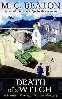 Death of a Witch: Hamish Macbeth Murder Mystery No. 24 M.C. Beaton