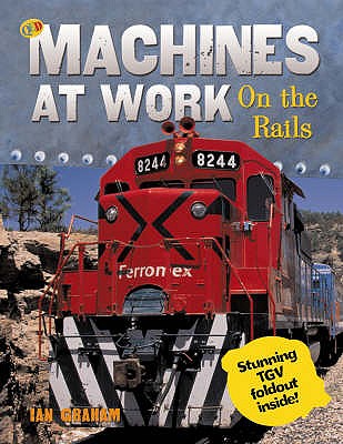 On the Rails (Machines at Work)