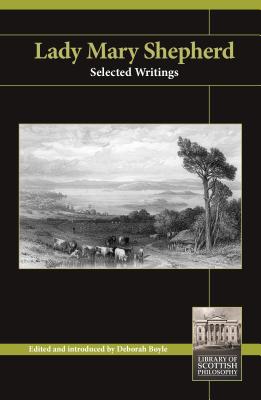 Lady Mary Shepherd: Selected Writings (Library of Scottish Philosophy)