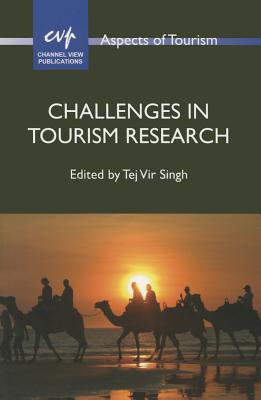 Challenges in Tourism Research (Aspects of Tourism, 70)