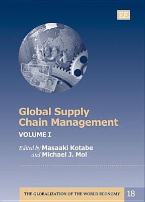 Global Supply Chain Management (The Globalization of the World Economy series, 18)