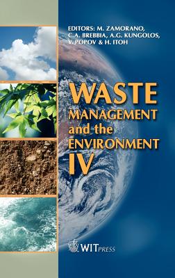 Waste Management and the Environment IV (Wit Transactions on Ecology and the Environment)