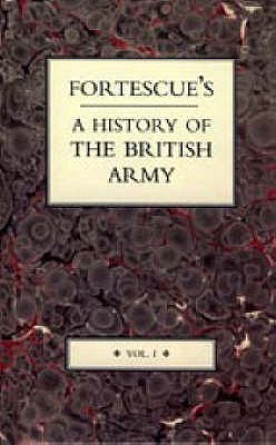 Fortescue's History of the British Army (v. I)
