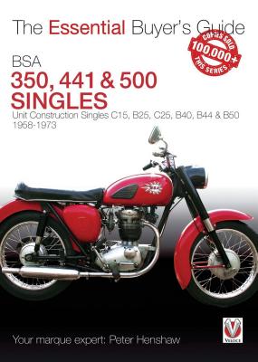 Image for The Essential Buyer's Guide BSA 350 & 500 Singles: Unit Construction Singles C15, B25, C25, B40, B44 & B50 1958-1973