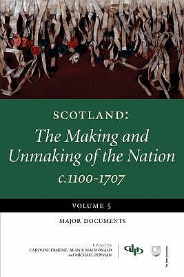 Scotland:The Making and Unmaking of
