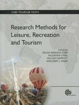 Research Methods for Leisure, Recreation and Tourism [OP] (Tourism Studies)