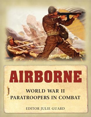 Image for Airborne: World War II Paratroopers in combat (General Military)