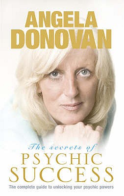SECRETS OF PSYCHIC SUCCESS THE