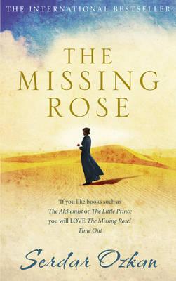 The Missing Rose [Paperback] Ozkan, Serdar and Roome, Angela