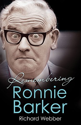 REMEMBERING RONNIE BARKER