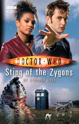 Doctor Who: Sting of the Zygons, Cole, Stephen Doctor Who: Sting of the Zygons, Cole, Stephen