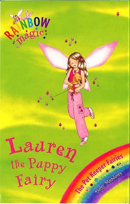 Rainbow Magic: Lauren the Puppy Fairy: The Pet Keeper Fairies Book 4