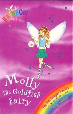 Molly the Goldfish Fairy. by Daisy Meadows