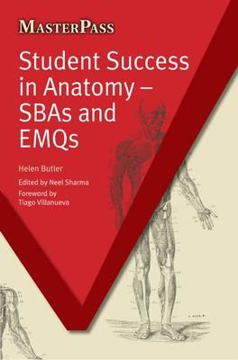 Student Success in Anatomy: SBAs and EMQs (Masterpass)