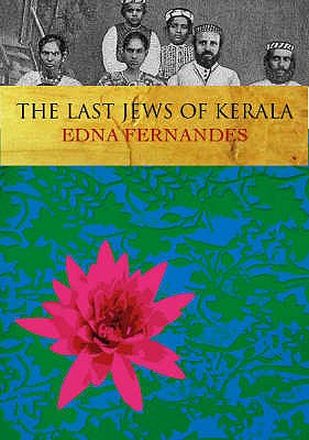Last Jews of Kerala Fernandes, Edna