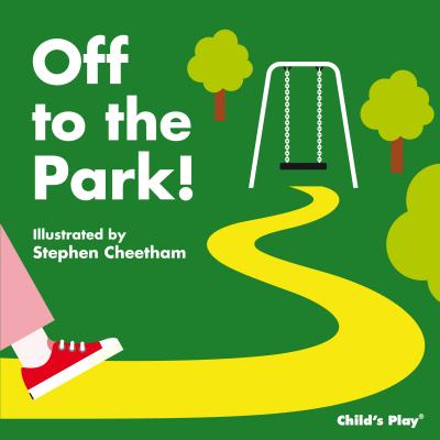 Image for Off to the Park! Off to the Park!