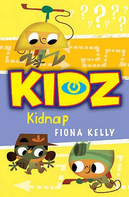 Kidnap! (KIDZ (Kids in the Danger Zone)) (KIDZ (Kids in the Danger Zone))
