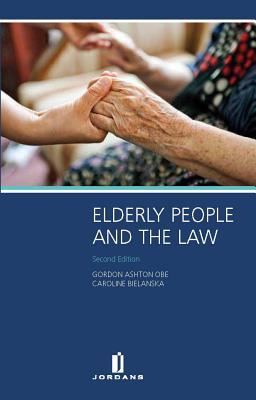 Elderly People and the Law: Second Edition