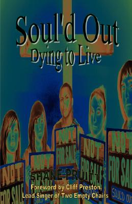 Soul'd Out: Dying to Live