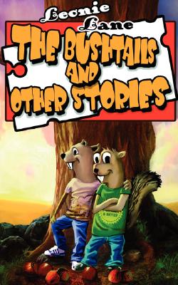 The Bushtails and Other Stories