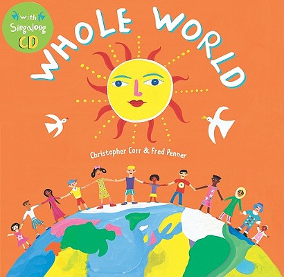 Whole World Corr, Christopher and Penner, Fred