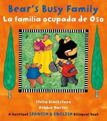 Bear's Busy Family / La familia ocupada de oso (English and Spanish Edition)
