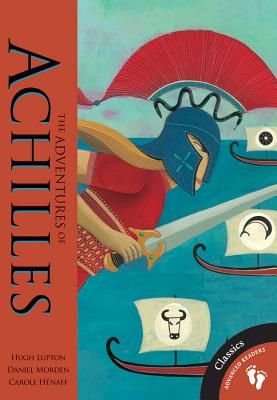 Adventures of Achilles (Advanced Readers: Classics)