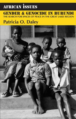Gender and Genocide in Burundi: The Search for Spaces of Peace in the Great Lakes Region (African Issues)