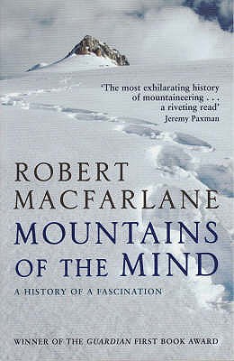 Mountains of the Mind: A History of a Fascination