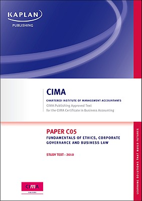 Fundamentals of Ethics, Corporate Governance and Business Law - Study Text: Paper C05