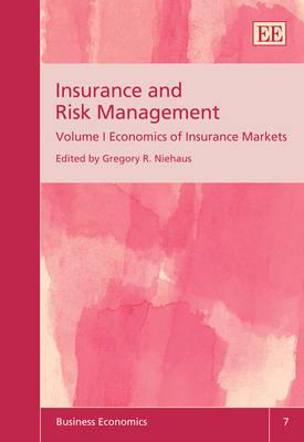 Insurance and Risk Management (Business Economics series, 7)