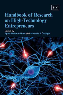 Handbook of Research on High-Technology Entrepreneurs (Research Handbooks in Business and Management series)
