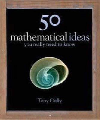 50mathematicalideasyoureallyneedtoknow