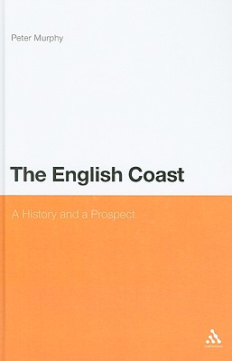 The English Coast: A History and a Prospect