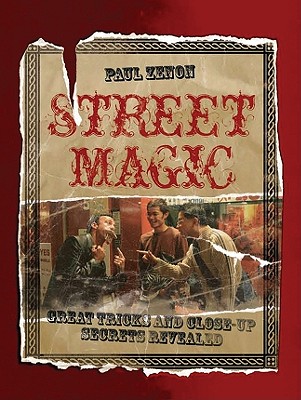 Street Magic: Great Tricks and Close-Up Secrets Revealed (Y)