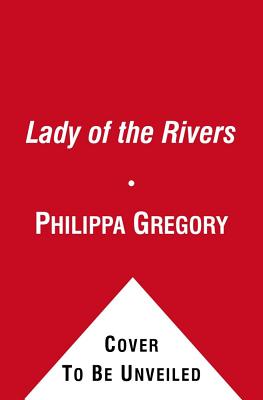 Lady Of The Rivers (Cousins' War)