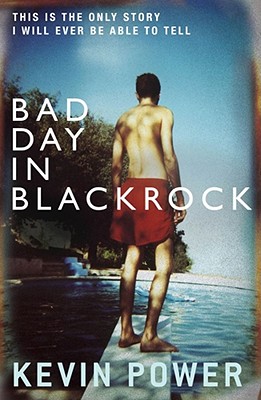 Bad Day in Blackrock [Paperback] Power, Kevin