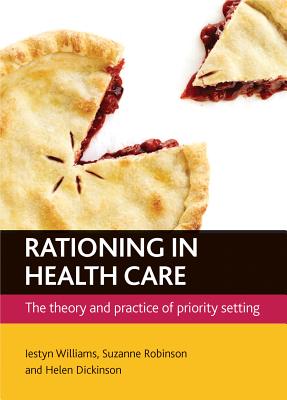 Image for Rationing In Health Care: The Theory and Practice of Priority Setting