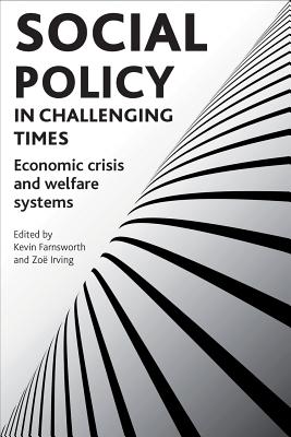 Social Policy in Challenging Times: Economic Crisis and Welfare Systems