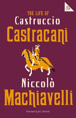Image for The Life of Castruccio Castracani The Life of Castruccio Castracani