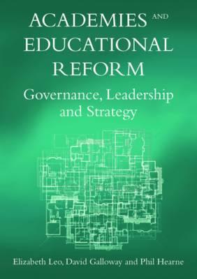 Academies and Educational Reform: Governance, Leadership and Strategy