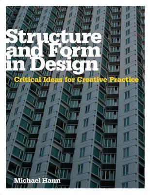 Structure and Form in Design: Critical Ideas for Creative Practice