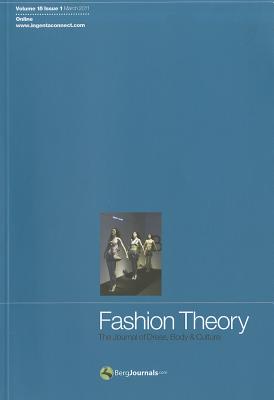 Fashion Theory Volume 15 Issue 1: The Journal of Dress, Body and Culture