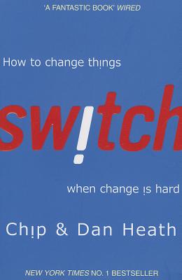 Switch: How to Change Things When Change Is Hard
